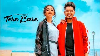 Tere Bare - Karan Randhawa | New Punjabi Song | Latest Punjabi Songs 2019 | Punjabi Music | Gabruu