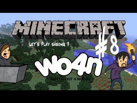 Wo4n Minecraft: Let´s Play S03E08: Inflyttning!