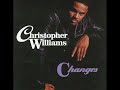 Christopher Williams - When A Fool Becomes A Man