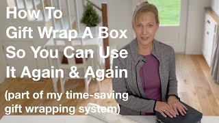 How To Gift Wrap A Box So You Can Use It Again (from my gift-wrapping system) | AnOregonCottage.com
