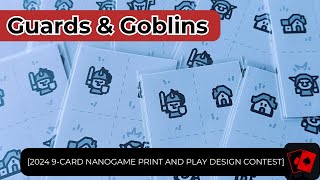 Playthrough | Guards & Goblins (2024 9-Card Nanogame Print and Play Design Contest)