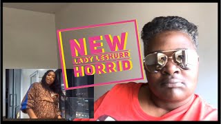 Lady Leshurr-HORRID (REACTION) New🔥🔥🔥🔥