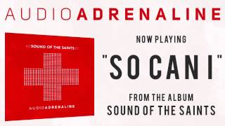 Audio Adrenaline - So Can I