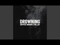 Drowning Feat Vin Jay