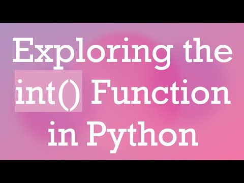 Exploring The Int Function In Python