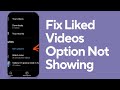 How To Fix Liked Videos Option Not Showing On YouTube