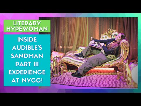 Inside @audible Sandman Part III Experience at New York Comic Con 2022