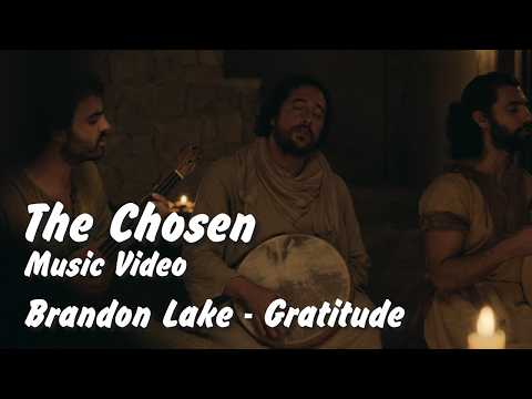 Brandon Lake - Gratitude - The Chosen Music Video