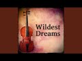 Wildest Dreams (Music Inspired by 