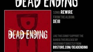Dead Ending - Rewire