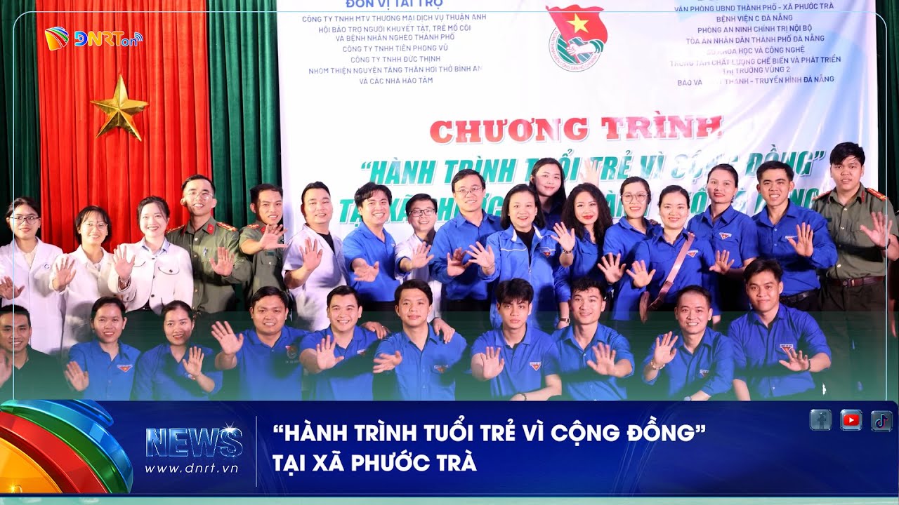 “HÀNH TRÌNH TUỔI TRẺ VÌ CỘNG ĐỒNG” TẠI XÃ PHƯỚC TRÀ