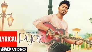 Pyar Karan Sehmbi Full Lyrical VIDEO SONG  Latest 