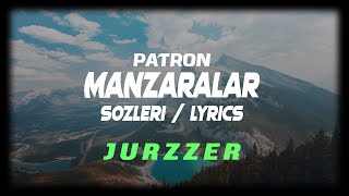Patron - Manzaralar [Sözleri/Lyrics]