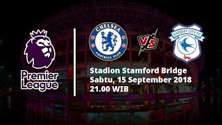 Sedang Berlangsung Liga Inggris Chelsea Vs Cardiff FC, Pukul 21.00 WIB