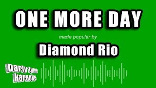 Diamond Rio - One More Day (Karaoke Version)