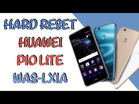 HARD RESET HUAWEI P10 LITE / HARD RESET HUAWEI WAS-LX1A