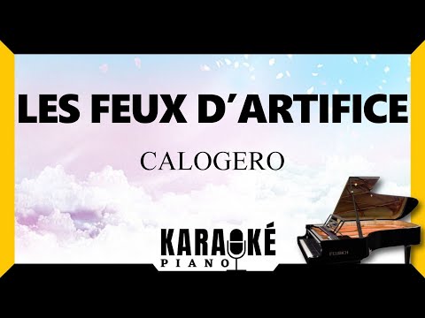 🎹 Les feux d'artifice • CALOGERO (Karaoké Piano Français) #karaoke