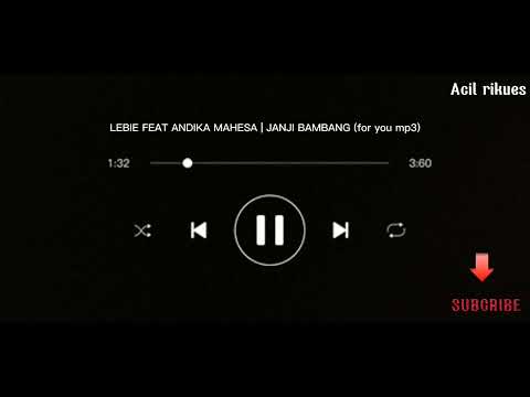 LEBIE FEAT ANDIKA MAHESA | JANJI BAMBANG (for you mp3)