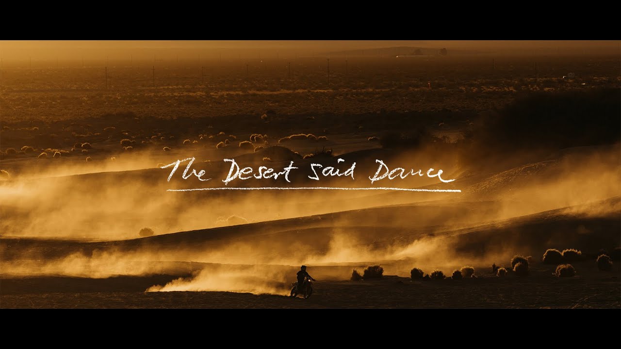 The Desert Said Dance