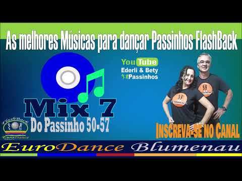 FlashBack Passinhos - Mix 7 Do Passinho 50-57 As melhores Músicas para dançar Passinhos FlashBack