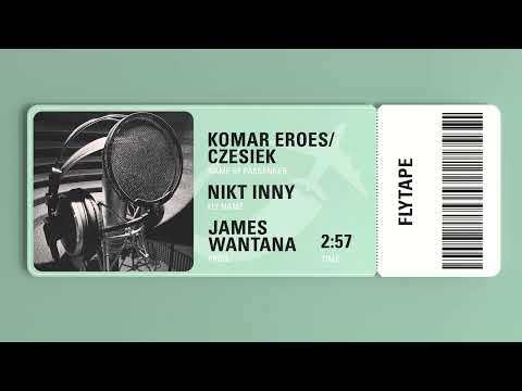 KOMAR/CZESIEK - NIKT INNY prod. JAMES WANTANA) // FLYTAPE