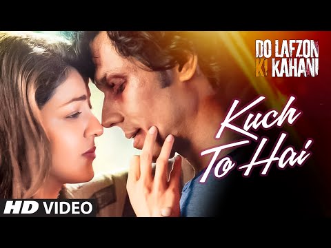 Kuch To Hai Video | DO LAFZON KI KAHANI | Randeep Hooda, Kajal Aggarwal | Armaan Malik, Amaal Mallik