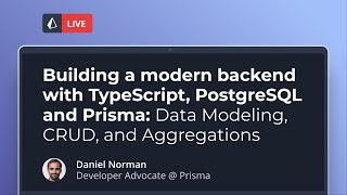 Modern backend with TypeScript, PostgreSQL and Prisma - Part 1: Data Modeling, CRUD and Aggregations