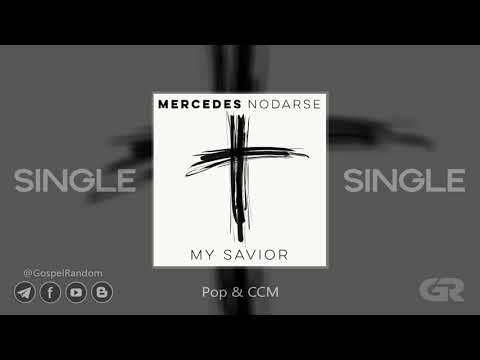 Mercedes Nodarse - My Savior [Single] 2020