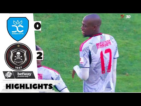 DURBAN CITY VS ORLANDO PIRATES ALL GOALS AND HIGHLIGHTS BETWAY PREM 2025/26