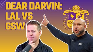 Dear Darvin: Lakers vs Warriors, Getting The Win