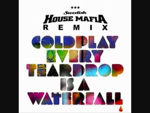 Coldplay VS Swedish House Mafia - Teardrop Is A Waterfall