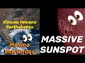 MASSIVE Sunspot Region Turning In‼️ Mexico Volcano Eruptions‼️ World Weather