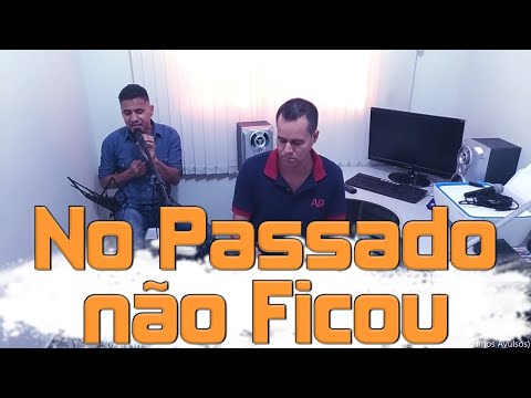Devanir de Assis com Jonas Benichio - No Passado não Ficou