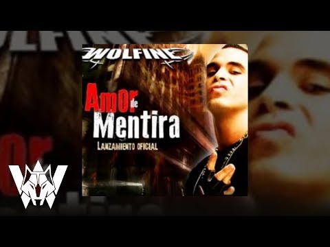 Amor de Mentira, Wolfine -  Audio