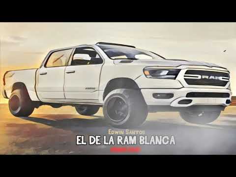 El De La Ram Blanca - Edwin Santos [Corrido Inedito 2019]