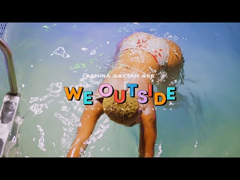 Achina Gattah Ase - We outside (Official 4K Visual)