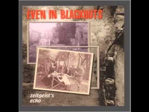 Even In Blackouts - One Fine Day
