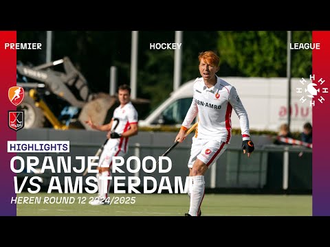 Oranje-Rood - Amsterdam 🏑 Tulp Hoofdklasse Heren ‘24/’25 RONDE 12 | Samenvatting
