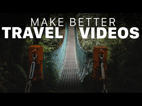 How To Make Better Travel Videos! 6 BASIC TIPS for Beginners.