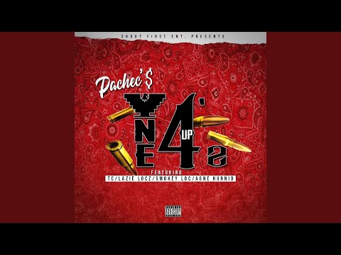 One 4z Up (feat. Tc, Lazie Locz, Smokey Loc & Aone Hunnid)