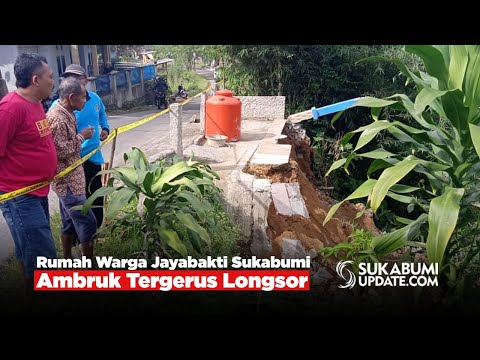 Rumah Warga Jayabakti Sukabumi Ambruk Tergerus Longsor