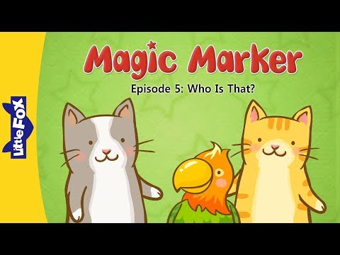 Magic Marker 5 | Who Is That? | Fantasy | Little Fox | Animated Stories for Kids