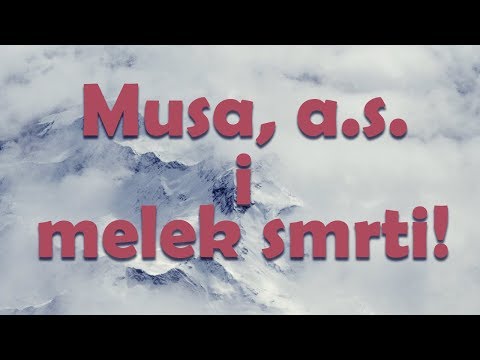 MUSA, ALEJHISSELAM, I MELEK SMRTI! - hfz. Almir Kapić ᴴᴰ┇N-UM