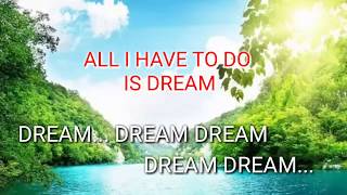 Download lagu All I Have To Do Is Dream (Lyrics) mp3