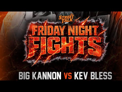 Big Kannon vs Kev Bless