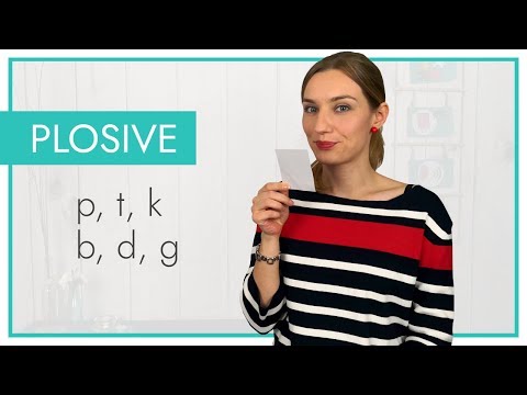 Pronounce plosives: p, t, k and b, d, g