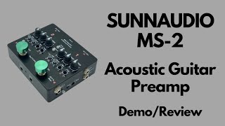 Video thumbnail for Sunnaudio MS-2 Acoustic Guitar Preamp Demo/Review by Aaron Short Music
