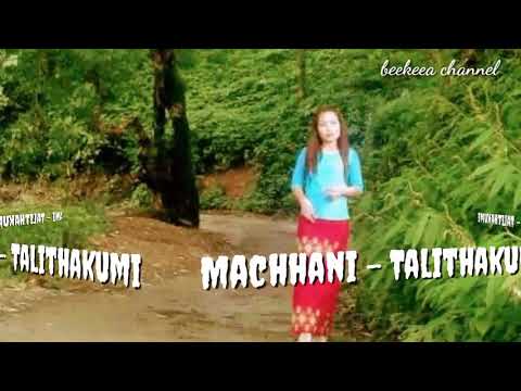 Lalchhanhimi (Machhani) - Talithakumi