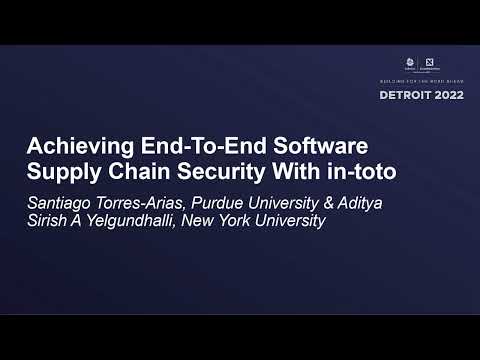 Achieving End-To-End Software Supply Chain S... Santiago Torres-Arias & Aditya Sirish A Yelgundhalli