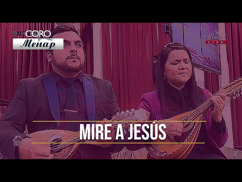 Miré A Jesús - Menap